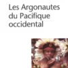 Les argonautes du pacifique occidental, Bronislaw Malinowski