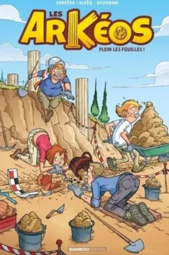 Les Arkéos Tome 1 : Plein les fouilles !, Jean-Luc Garréra