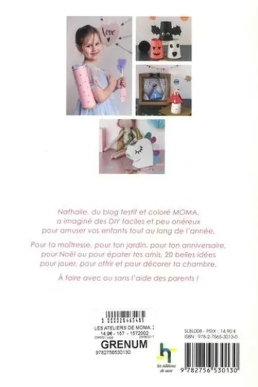 Les ateliers de Moma. 20 DIY pour créateurs en herbe, Nathalie Grillet