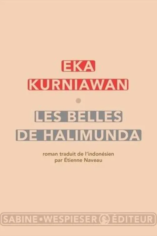 Les belles de Halimunda, Eka Kurniawan