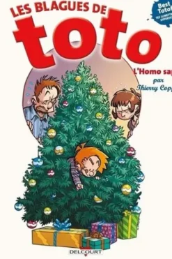 Les Blagues de Toto Hors série : L'Homo sapin, Thierry Coppée