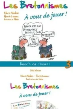 Les Bretonnismes. Tome 3, A vous de jouer ! avec 1 jeu de 44 cartes, Hervé Lossec