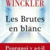 Les brutes en blanc, Martin Winckler