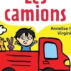 Les camions, Annelise Heurtier