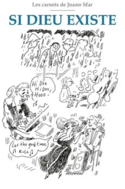 Les carnets de Joann Sfar : Si Dieu existe