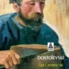 LES CARNETS DE LA MAISON MORTE, Fédor Mikhaïlovitch Dostoïevski