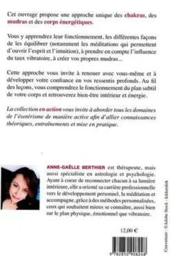 Les chakras et corps énergétiques en action !, Anne-Gaëlle Berthier