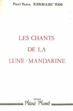 Les chants de la Lune-Mandarine, Paol Yann Kermarc'heg