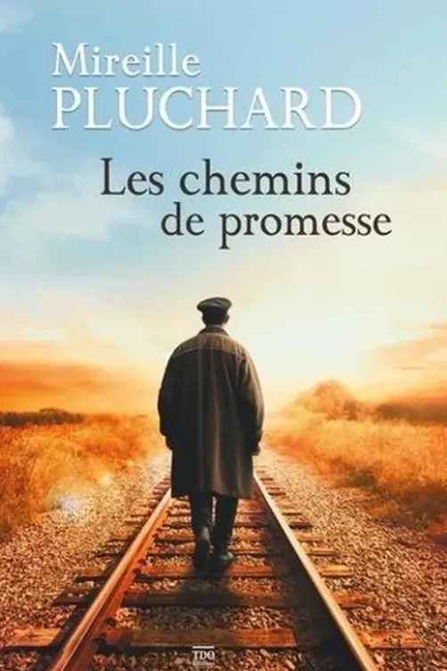 Les chemins de promesse, Mireille Pluchard