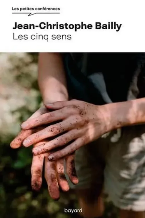 Les cinq sens, Jean-Christophe Bailly