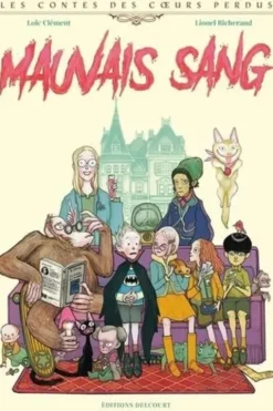 Les contes des coeurs perdus : Mauvais Sang, Loïc Clément