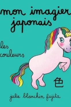 Les couleurs. Edition bilingue français-japonais, Julie Blanchin Fujita