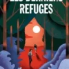 Les derniers refuges, Isabel Cantin