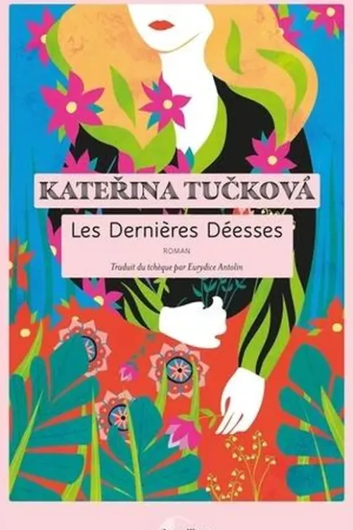 Les dernières déesses, Katerina Tucková