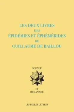 Les deux livres des épidémies et éphémérides de Guillaume de Baillou