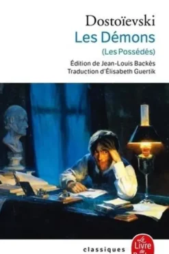 Les Démons (Les Possédés), Fédor Mikhaïlovitch Dostoïevski