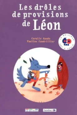Les drôles de provisions de Léon, Coralie Saudo