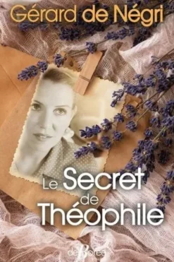 Le secret de Théophile, Gérard de Negri