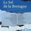 Le sel de la bretagne, Collectif d'auteurs
