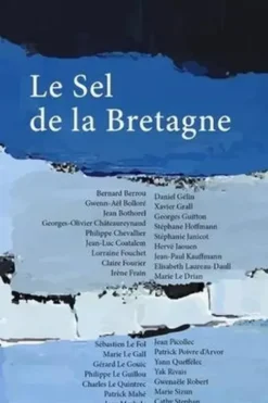 Le sel de la bretagne, Collectif d'auteurs