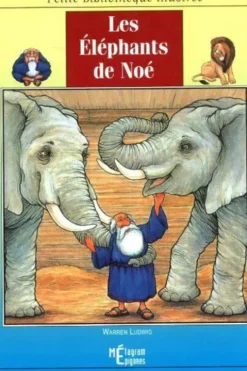 LES ELEPHANTS DE NOE, Warren Ludwig