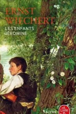 Les enfants Jéromine, Ernst Wiechert