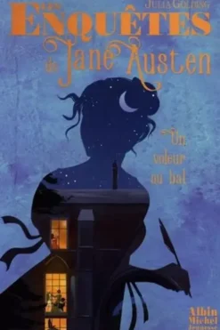 Les enquêtes de Jane Austen Tome 2 : Un voleur au bal, Julia Golding