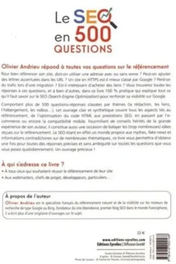 Le SEO en 500 questions. Tout savoir sur le référencement !, Olivier Andrieu