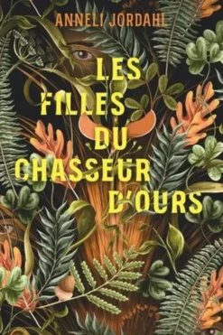 Les filles du chasseur d'ours, Anneli Jordahl