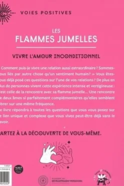 Les flammes jumelles. Vivre l'amour inconditionnel, Marie Sahuegue