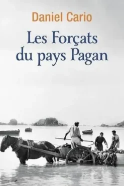 Les Forçats du pays Pagan, Daniel Cario