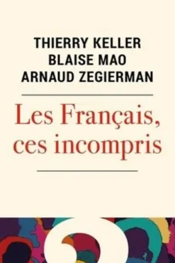 Les Français, ces incompris, Thierry Keller
