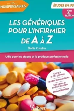 Les génériques pour l'infirmier de A à Z. 2e édition, Elodie Cuvelier