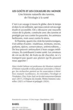Les goûts et les couleurs du monde. Une histoire naturelle des tannins, de l'écologie à la santé, Marc-André Selosse
