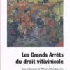 Les grands arrêts du droit vitivinicole, Théodore Georgopoulos