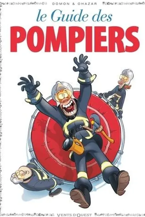 Les guides en BD Tome 48 : Le guide des pompiers, Jack Domon