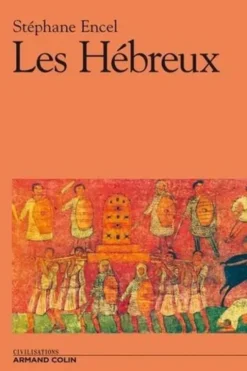 Les Hébreux, Stéphane Encel