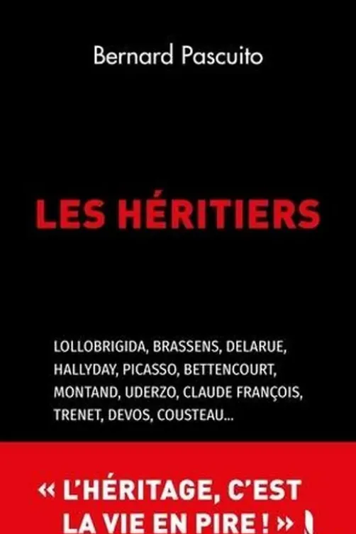 Les Héritiers, Bernard Pascuito