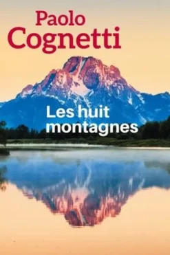 Les huit montagnes [EDITION EN GROS CARACTERES, Paolo Cognetti