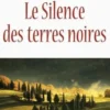 Le silence des terres noires, Pierre Rétier