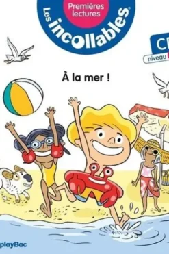 Les incollables Tome 1 : A la mer ! CP niveau 1, Marie Lenne-Fouquet