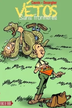 Les inédits de Daniel Desorgher Tome 1 : Vétos sans frontières, Raoul Cauvin
