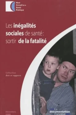 Les inégalités sociales de santé : sortir de la fatalité, HCSP