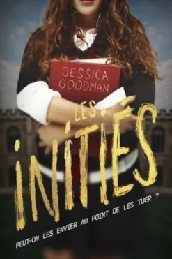 Les initiés, Jessica Goodman