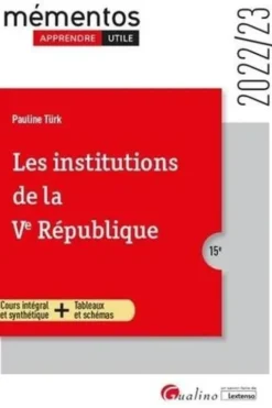 Les institutions de la Ve République. Edition 2022-2023, Pauline Türk