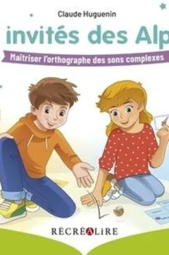 Les invités des Alphas CP-CE1. Jeu sur l'orthographe des sons complexes, Claude Huguenin