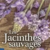 Les jacinthes sauvages, Albert Ducloz
