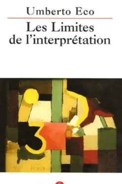 Les limites de l'interprétation, Umberto Eco