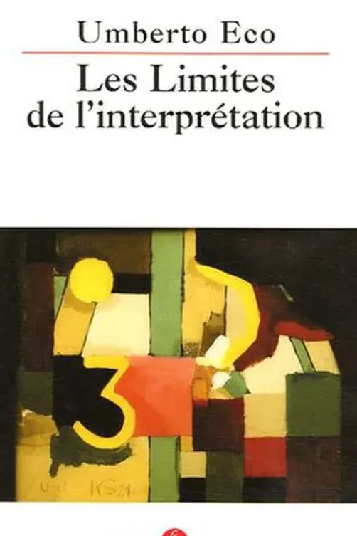 Les limites de l'interprétation, Umberto Eco