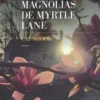 Les magnolias de Myrtle Lane, Cat Shook